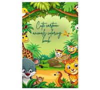 Animal Fun Coloring Book for Kids: 36 Cute Cartoon Animals to Color and Enjoy: “Simple and adorable cartoon animals to help kids learn colors, improve creativity, and have fun!”