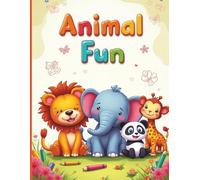 Animal Fun | Fun Animal Adventures for Kids: Cute and Easy Coloring for Kids Ages 2-8