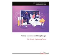 Animal Genomics and Drug Design: The Genetic Engineering Nexus