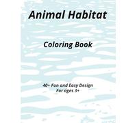 Animal Habitat: Coloring Book
