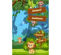Animal Habitats: Coloring Book