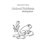 Animal Habitats: Writing Book