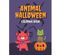 Animal Halloween Coloring Book for Kids. Cute & Spooky Fun for Ages 3-8!
