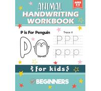 Animal Handwriting Workbook For Kids Ages 3 - 5: Animals Alphabet Letter Tracing And Coloring For Kids, Printing Workbook For Preschool and Kindergarten