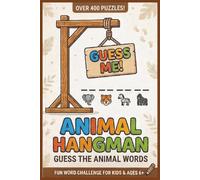 Animal Hangman Puzzle Book for Kids and Adults: 400+ Fun Word Puzzles Featuring Desert, Ocean & Forest Animals | Brain Games for Relaxation, Vocabulary & Family Fun