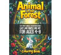 Animal in the Forest Coloring Book for Kids - Cute Forest Animals, Fun Outdoor Scenes, Easy and Simple Line Art for Ages 4-8