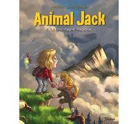 Animal Jack - Tome 2 - La montagne magique (Animal Jack, 2)