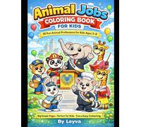 Animal Jobs Coloring Book for Kids: 30 Fun Animal Professions for Kids Ages 3-8