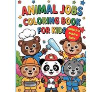 Animal Jobs Coloring Book for Kids: Bold & Easy Animals at Work - Fun & Simple Coloring Pages for Kids Ages 3-6