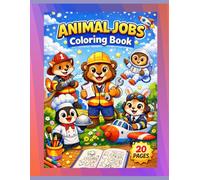 Animal Jobs Coloring Book: Fun and Easy Animal Profession Coloring Pages for Kids Ages 3-7