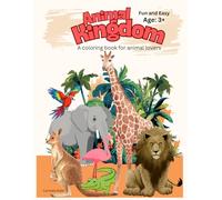 Animal Kingdom: A coloring book for animal lovers