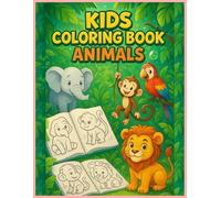 Animal Kingdom: A fun coloring Book for Kids Aged 3 to 6: Baby Animals Coloring Book for Kids