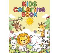 Animal Kingdom: A Fun Coloring Book for Kids Aged 3 to 6: Fun and Easy Animal Coloring for Kids Ages 3-6