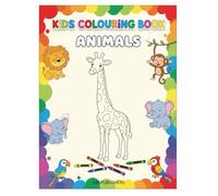 Animal Kingdom - A Fun Colouring Book for Children Aged 3 - 6 Years
