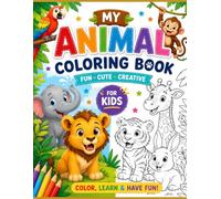 Animal Kingdom: A Fun Colouring Book for Kids Aged 3 to 6