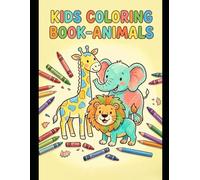 "Animal Kingdom: A Fun Colouring Book for Kids Aged 3 to 6