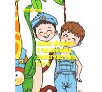 Animal Kingdom: A Fun Colouring Booker Kids Aged 3 to 6