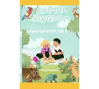Animal Kingdom: A PAINTING BOOK FOR KIDS