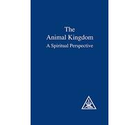 Animal Kingdom: A Spiritual Perspective
