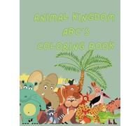 Animal Kingdom ABCs Coloring Book