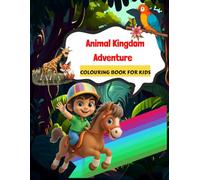 Animal Kingdom Adventure: Colouring Book for Kids