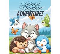 Animal Kingdom Adventures: Cute Baby Animals Coloring Book for Kids Ages 4-8 | Fun and Easy Wildlife Coloring Pages
