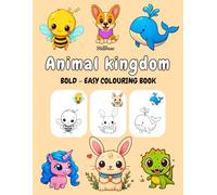 Animal Kingdom: Bold & Easy Animal Coloring Book for Kids Ages 3-8 | 40 Fun Big Animal Illustrations for Toddlers, Preschoolers, and Early Learners