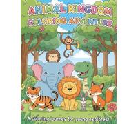 Animal Kingdom Coloring Adventure - Fun Activity Book for Kids Ages 3-8