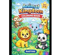 Animal Kingdom Coloring Book for Kids Ages 3-6: Big & Simple Cute Animals to Color - Fun & Easy Coloring Pages for Toddlers and Preschoolers