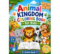 Animal Kingdom Coloring Book for Kids: Big, Simple, and Cute Animal Coloring Pages Featuring Farm, Jungle, Safari, Ocean, and Baby Animals for Kids Ages 3-6
