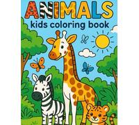 Animal Kingdom: Coloring Book For Kids: Easy and Beautiful Animal Pictures for Kids Ages 3-6
