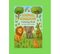 Animal kingdom coloring book: “Fun and Educational Coloring Pages of Animal Families for Kids”