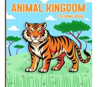 Animal Kingdom Coloring Book: The Animal Kingdom Coloring Book For Adults And Kids. Coloring Book With Lion, Elephant, Owl, Zebra , Dolphin and Many ... Gift For Boys And Girls Age 8-12 years.