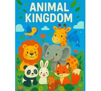 ANIMAL KINGDOM: Cute Safari, Jungle, and Farm Animals to Color • Easy, Bold, and Adorable Designs