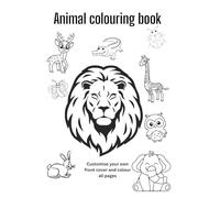 Animal Kingdom in Colour: Easy and Adorable Animal Colouring Pages for Young Kids