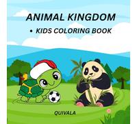 ANIMAL KINGDOM: KIDS COLORING BOOK