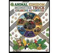 Animal Kingdom Monster Truck Coloring Adventure: Bold and Simple Off-Road Racing Fun for Little Artists Ages 4-8