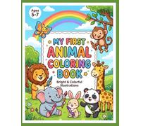 Animal Kingdom: My First Animal Coloring Book for Kids Aged 5 to 7
