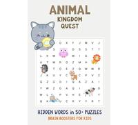Animal Kingdom Quest: Word Search Puzzle Book with Easy to Read Print about Animals, Marine Life, Wildlife and More | 6x9 inches, 94 pages, 50+ ... Fun & Educational Games ... Kids Ages 6 to 12