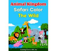 Animal Kingdom Safari Color the Wild (Learning Curves ABC: Crayon Kingdom Series 1 (Pack of 5))