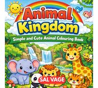 Animal Kingdom: Simple and cute animal colouring book