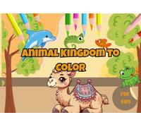 ANIMAL KINGDOM TO COLOR