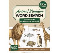 Animal Kingdom Word Search: 2500 Words: 125 Themed Puzzles, Brain Games - For Adults, Seniors, and Teens