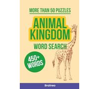 Animal Kingdom Word Search Puzzle Book: More than 50 Puzzles for Relaxation and Brain Training | 6x9 Inches, 110 Pages with Solutions