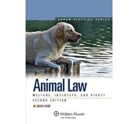 Animal Law: Welfare, Interests, and Rights (Aspen Elective)