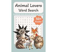 Animal Lovers Word Search Puzzle Book: Word Searches with Easy to Read Print about Animals, Pets, Wildlife, and More | 6x9 inches, 110 pages | 50+ Puzzles __ Gift for Vacations, Holidays and Free Time