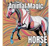 Animal Magic - HORSE: Coloring Book