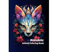Animal Mandala Coloring Book: 50 Beautiful Mandala Animal Designs to Relax, Relieve Stress, and Unleash Your Creativity