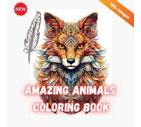 Animal Mandala Coloring Book for Adults: Stress Relief and Relaxation with Beautiful Animal and Mandala Designs: Over 100 Gorgeous Designs Featuring Animals, Mandalas, and More