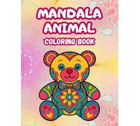 Animal Mandala Coloring Book for Kids Ages 2-6: 20 Cute Animal Designs with Fun Educational Facts and Protective Pages Between Pictures - Easy ... and Preschoolers (Little Mandala Adventures)